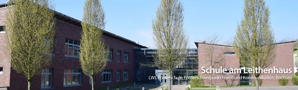 Schule am Leithenhaus - LWL - Förderschule mit dem Förderschwerpunkt Hören und Kommunikation