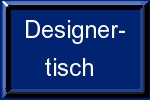 Designertisch