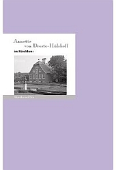 Annette von Droste-Hülshoff im Rüschhaus Annette von Droste-Hülshoff im Rüschhaus