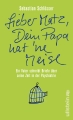 Lieber Matz, Dein Papa hat ´ne Meise Lieber Matz, Dein Papa hat ´ne Meise