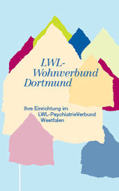 Der LWL-Wohnverbund Dortmund Der LWL-Wohnverbund Dortmund