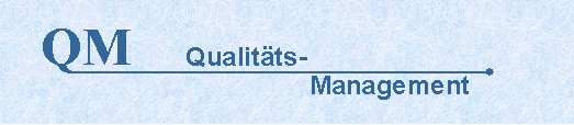 Qualitätsmanagement Qualitätsmanagement