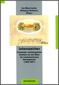 Umschlag von: Eva-Maria Lerche und Hildegard Stratmann: Lebenszeichen. Privatbriefe unterbürgerlicher Schichten 
