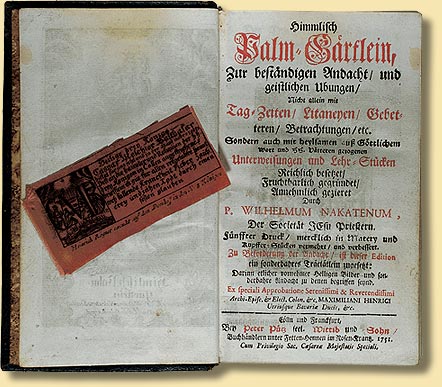 Wilhelm Nakatenus, Himmlisch Palm-Grtlein, Zur bestndigen Andacht und geistlichen bungen [...], Frankfurt 1751