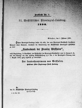 Entwurf eines Statutes betr. die Erweiterung der Provinzial-Hilfskasse zu einer Landesbank der Provinz Westfalen, vorgelegt durch Landeshauptmann Overweg 1890 anlässlich des 31. Provinziallandtages 1890