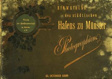 Hafeneinweihung Münster am 16. Oktober 1899: Festalbum des Vereins der Kaufmannschaft zu Münster, Einband