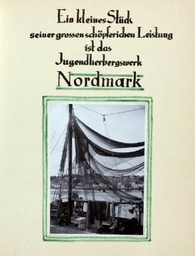 Fotoalbum "Jugendherbergen in der Nordmark", Geschenk des Deutschen Jugendherbergswerkes an seinen Gründer Richard Schirrmann, erstellt 1949 (Bilder undatiert)