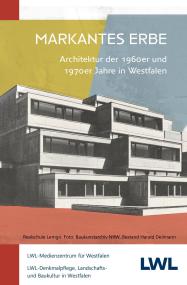 Filmplakat Markantes Erbe. Architektur der 1960er und 1970er Jahre in Westfalen.<br>Foto: LWL