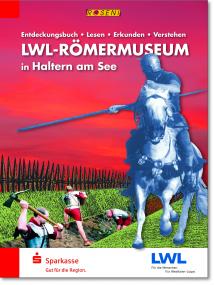 ¿Lesen ¿ Erkunden ¿ Verstehen¿, das Motto des neuen Entdeckungsbuchs für Kinder über das LWL-Römermuseum.<br>Foto: Roseni-Verlag, Martin Birker<br />
