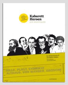 Westfalen ist Kabarettland, das beweist der Katalog zur Ausstellung ¿Kabarett Heroen¿. <br>Foto: LWL<br />