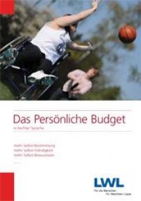 Das Persönliche Budget. Foto: LWL <br><i><b>Bitte klicken Sie auf das Bild um auf die Homepage des LWL zum Thema "Das Persönliche Budget" zu gelangen.</i></b><br />