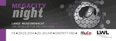 Die Megacity Night im LWL-Museum für Archäologie. <br>Banner: LWL