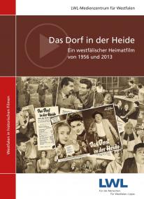 Der LWL hat jetzt den Film ¿Das Dorf in der Heide¿  und die Dokumentation ¿Gut Schlauch!¿ auf DVD herausgebracht.<br>Foto: LWL