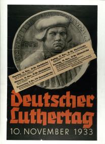 Sonderausstellung in Lichtenau-Dalheim ¿Luther 1917 bis heute¿ zeigt, wie die Nationalsozialisten die Figur Luther in den Dienst ihrer Propaganda nahmen - Plakat "Deutscher Luthertag 1933".<br>Foto: Stadtarchiv Halle (Saale)