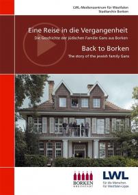 Die DVD "Reise in die Vergangenheit" / "Back to Borken".<br> Cover: LWL