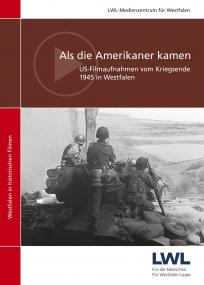 Spektakuläre Aufnahmen vom Kriegsende 1945 in Westfalen zeigt die neue DVD des LWL-Medienzentrums.<br>Foto: LWL