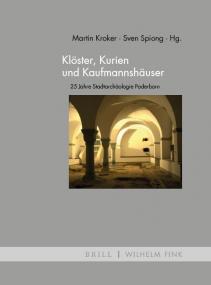 Ab jetzt im Handel: "Klöster, Kurien und Kaufmannshäuser. 25 Jahre Stadtarchäologie Paderborn".<br>Grafik: Wilhelm-Fink-Verlag