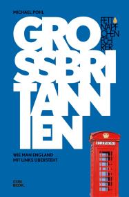 Wie man England mit links übersteht, erfahren die Besucher:innen des LWL-Archäologiemuseums am Pfingstsonntag in einer Lesung von Michael Pohl.<br>Foto: Conbook Verlag