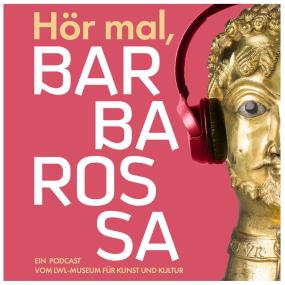Der Podcast "Hör mal, Barbarossa" wurde im Rahmen der Ausstellung "Barbarossa. Die Kunst der Herrschaft" vom LWL-Musuem für Kunst und Kultur produziert.<br>Grafik: podcast.eins 