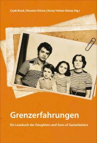 Cover des Buchs "Grenzerfahrungen, Lesebuch der Daughters and Sons of Gastarbeiters.<br>Foto: LWL