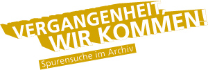 Logo des Archivfilms 'Vergangenheit, wir kommen!'