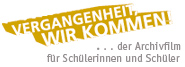 Logo des Archivfilms 'Vergangenheit, wir kommen!'